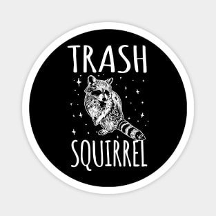 Trash Squirrel Funny Raccoon Magnet